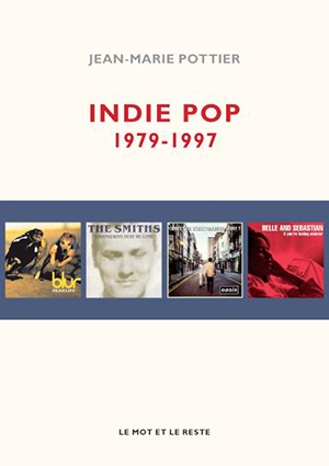 Jean-Marie Pottier - Indie Pop 1977-1997