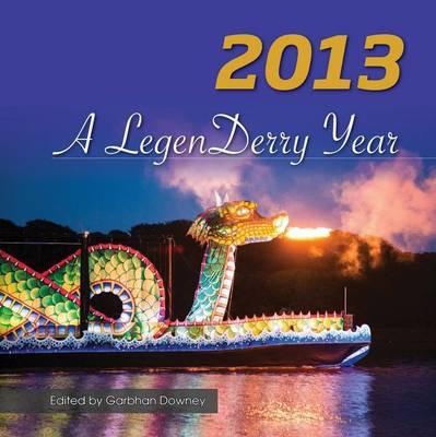 2013 A LegenDerry Year