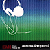EMI Music, Film & TV - Across The Pond
