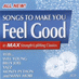Songs To Make You Feel Good vol.2