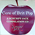 Scrumpy Jack - Core Of Brit Pop