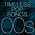 Timeless Pop Songs - 00’s