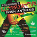 Tom Dunne's Alternative Irish Anthems