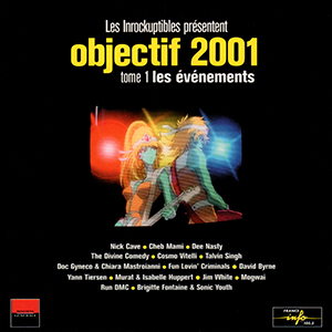 Les Inrockuptibles - Objectif 2001 - Tome 1 Les Evénements