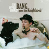 The Divine Comedy - Bang Goes The Knighthood | Télémoustique