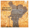 Gapplegate Classical-Modern Music Review: Joby Talbot, Path of Miracles, Conspirare, Craig Hella Johnson