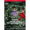 Wheeldon: ALICE’S ADVENTURES IN WONDERLAND (Royal Opera House)